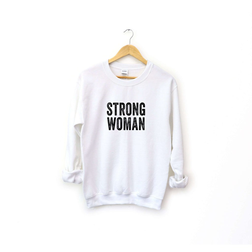 Strong Woman | Crew Neck Sweatshirt - Canton Box Co.