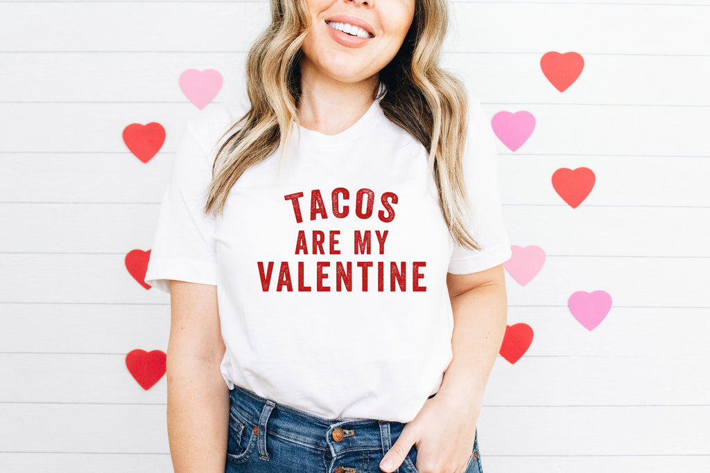 Tacos Are My Valentine | Valentine's Day T-Shirt