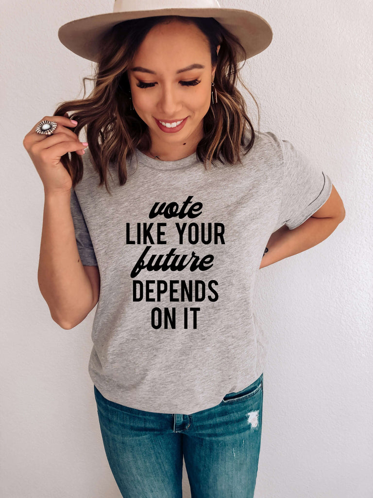 Vote Like Your Future Depends On It - Crew Neck T-Shirt - Canton Box Co.