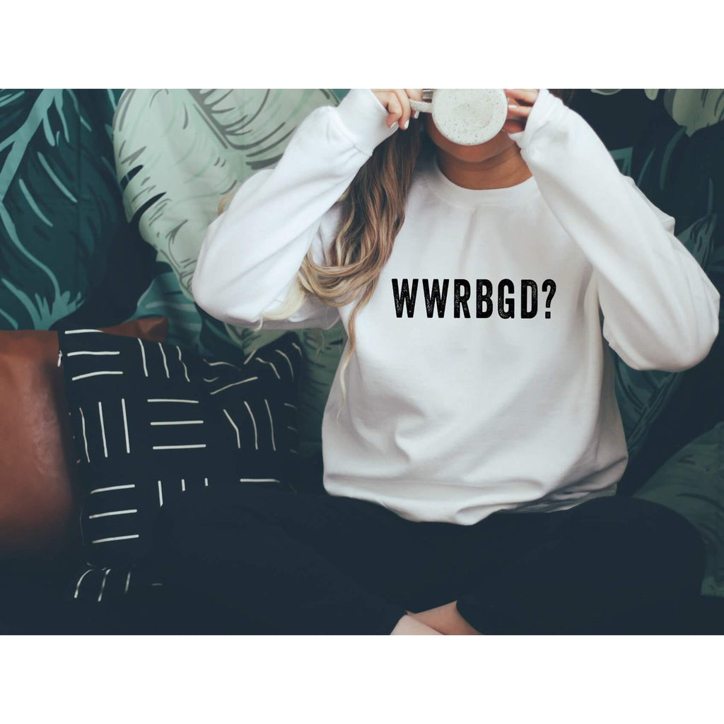 WWRBGD? | Ruth Bader Ginsburg Sweatshirt - Canton Box Co.