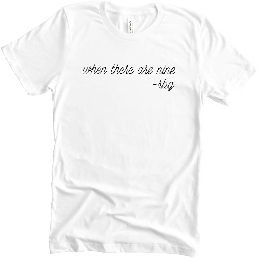 When There Are Nine | Women's T-Shirt | Ruth Bader Ginsburg T-Shirt - Canton Box Co.