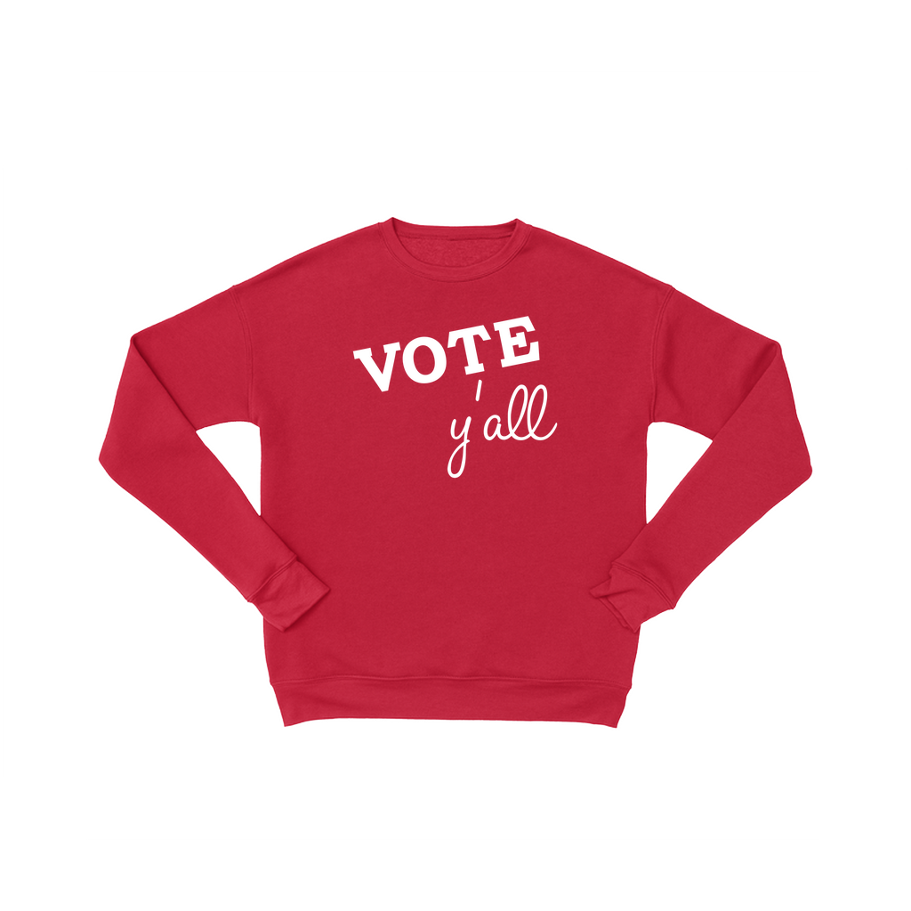 Vote Y'all Sweatshirt | Premium Ultra Soft Sweatshirt | Fun Voting Sweatshirt