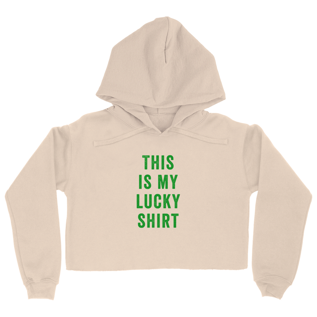 This Is My Lucky Shirt | Women's Cropped Hoodie | St. Patty's Day Sweatshirt