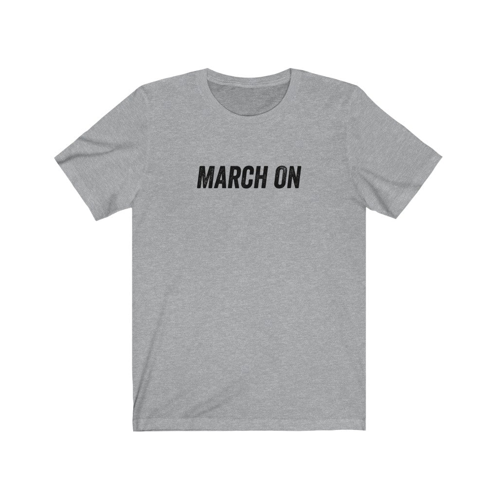 March On - Women's March Shirt - Canton Box Co.