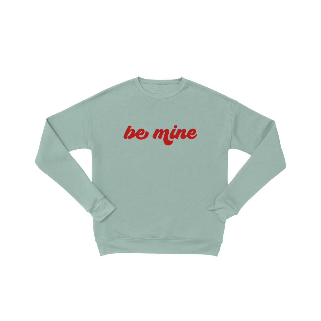 Be Mine - Women's Valentine's Day Sweatshirt