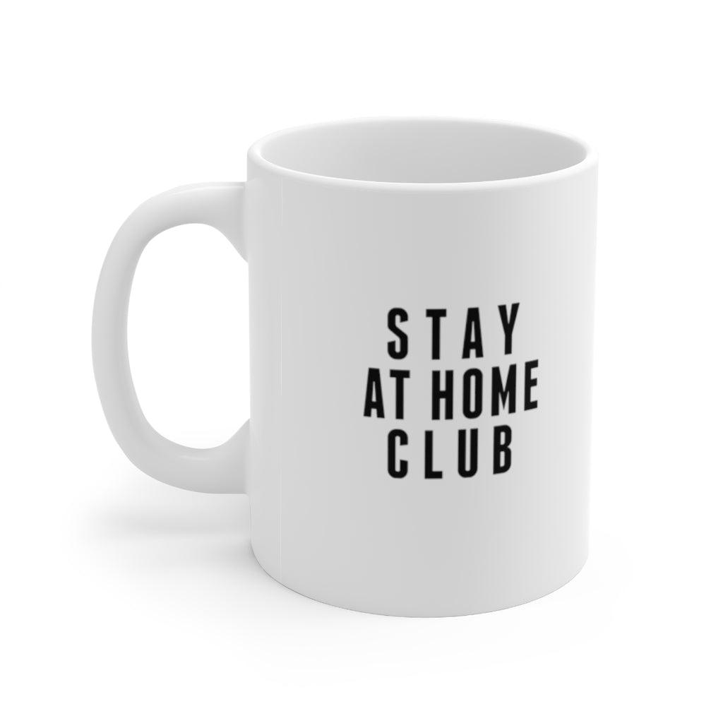 Stay At Home Club | Funny Coffee Mug | Two Sizes Available - Canton Box Co.