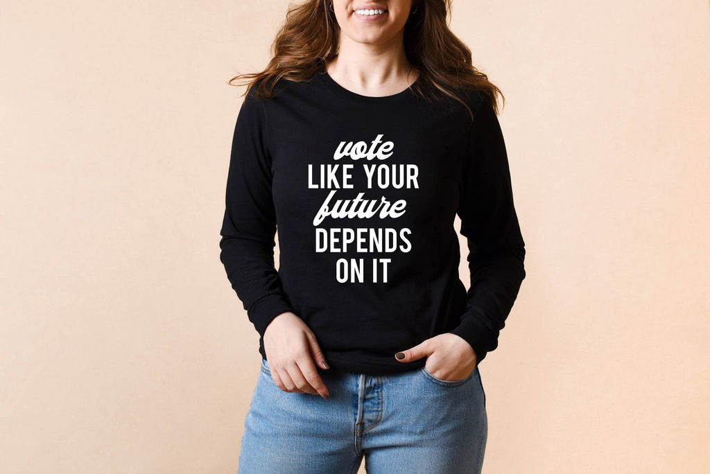 Vote Like Your Future Depends On It | 2020 Election Shirt - Canton Box Co.