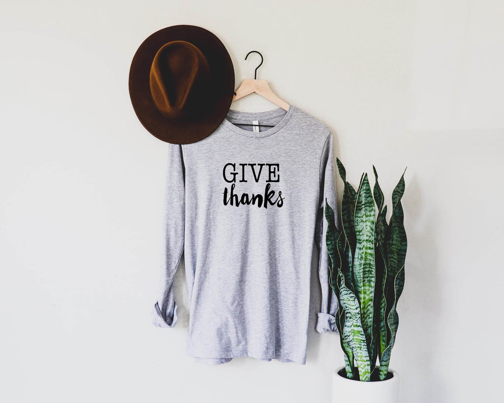 Give Thanks | Long Sleeve T-Shirt | Thanksgiving Shirt - Canton Box Co.